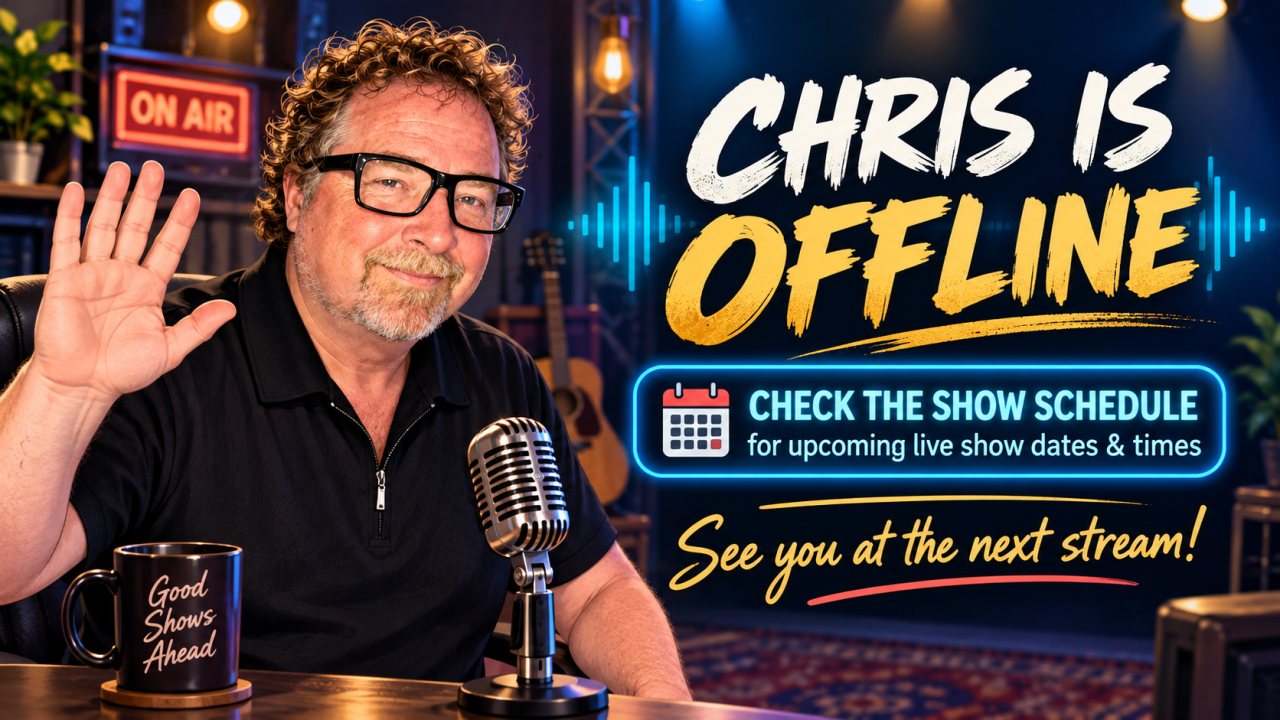 Chris is offline — check the show schedule for upcoming live show dates and times